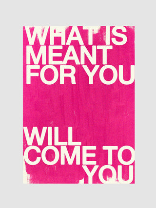 What Is Meant For You
